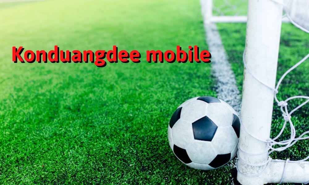 Giới thiệu về nhà cái Konduangdee mobile