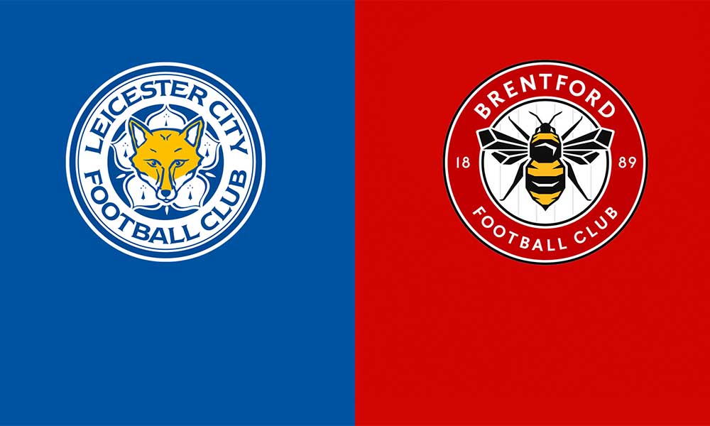 Nhận định kèo Leicester City vs Brentford 21h00 20-03